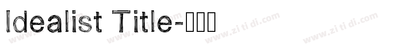 Idealist Title字体转换